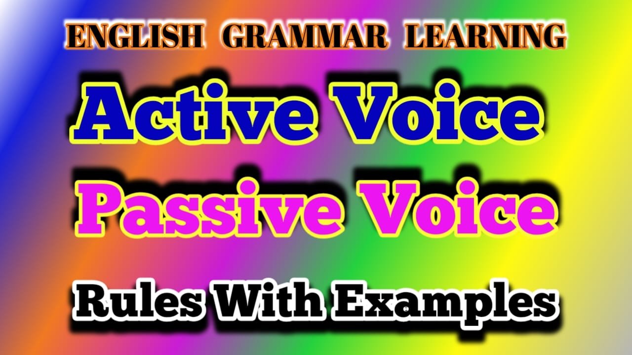 Active Passive Voice Changing Rules Examples Exercises Answers