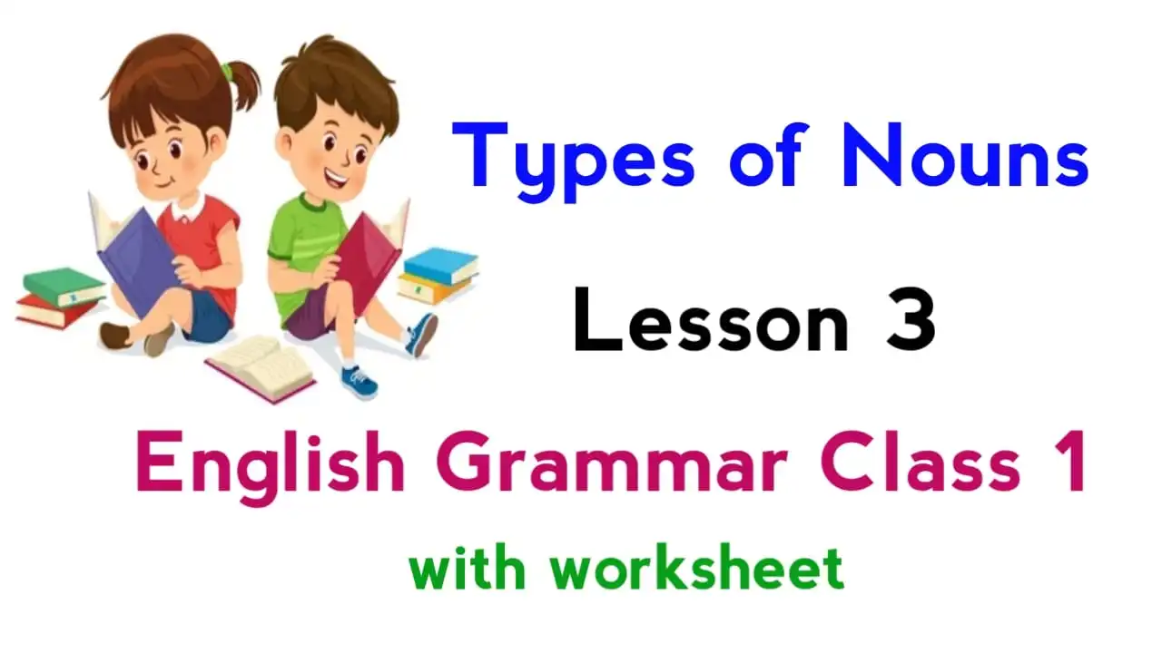 Types of Nouns Class 1 English Grammar Worksheet
