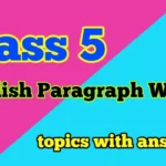 English Paragraph Writing for Class 5