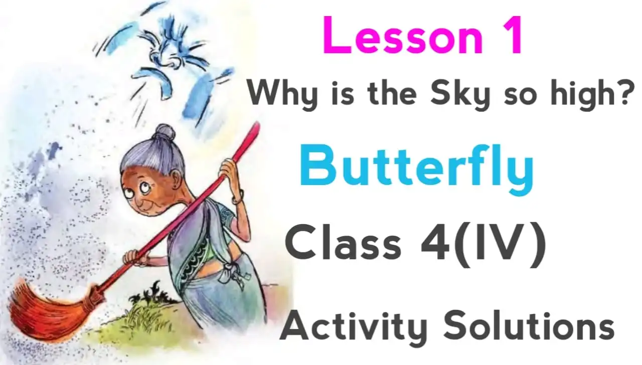 Class 4 Butterfly Why is the Sky so High Lesson 1 Solutions