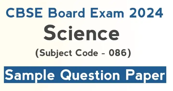 Science Sample Paper For Class 10 2023 2024 Science Sample Paper For Class 10 2023 2024
