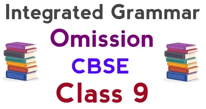 omission-exercises-for-class-9-cbse-english-grammar