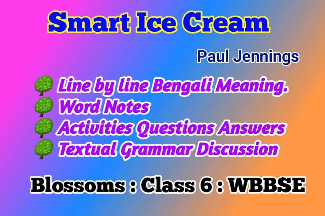 Smart Ice Cream Class 6 Blossoms Activity Questions Answers