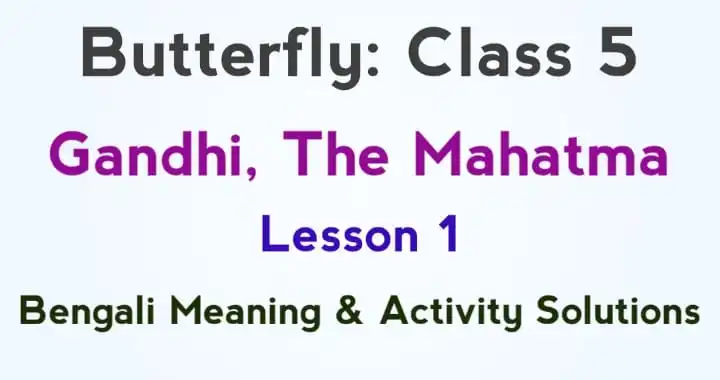 mahatma gandhi essay in english class 5