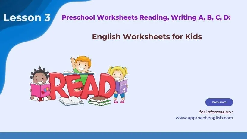 Preschool Worksheets Reading, Writing A, B, C, D: Lesson 3