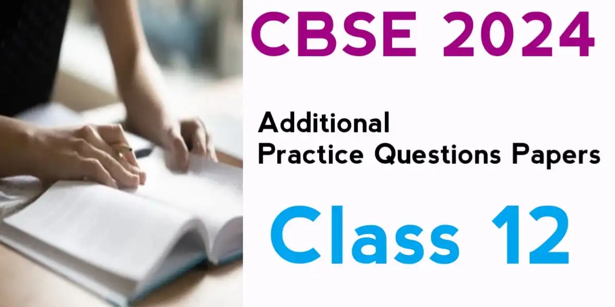 additional practice paper class 12 english solutions