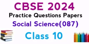 CBSE Social Science Additional Practice Questions for Class 10