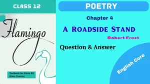 A Roadside Stand class 12 Questions Answers 2024