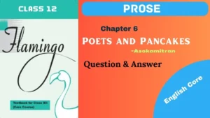Poets and Pancakes Questions Answers for Class 12 2024