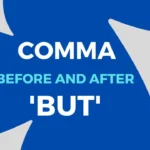 5 Use of Commas Before and After 'But' in a Sentence