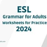 50 ESL Grammar Worksheets Practice for Adults 2024