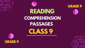 15 Class 9 Reading Comprehension Passages with Answers 15 Class 9 Reading Comprehension Passages with Answers