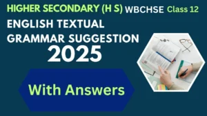 Higher Secondary (HS ) English Textual Grammar Suggestion 2025 with Answers