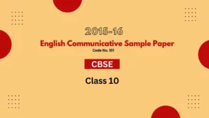 2015-16 CBSE Class 10 English Communicative Sample Paper