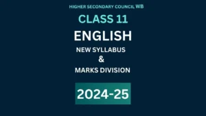 Class 11 English New Syllabus 2024-25 Marks Division (H S)