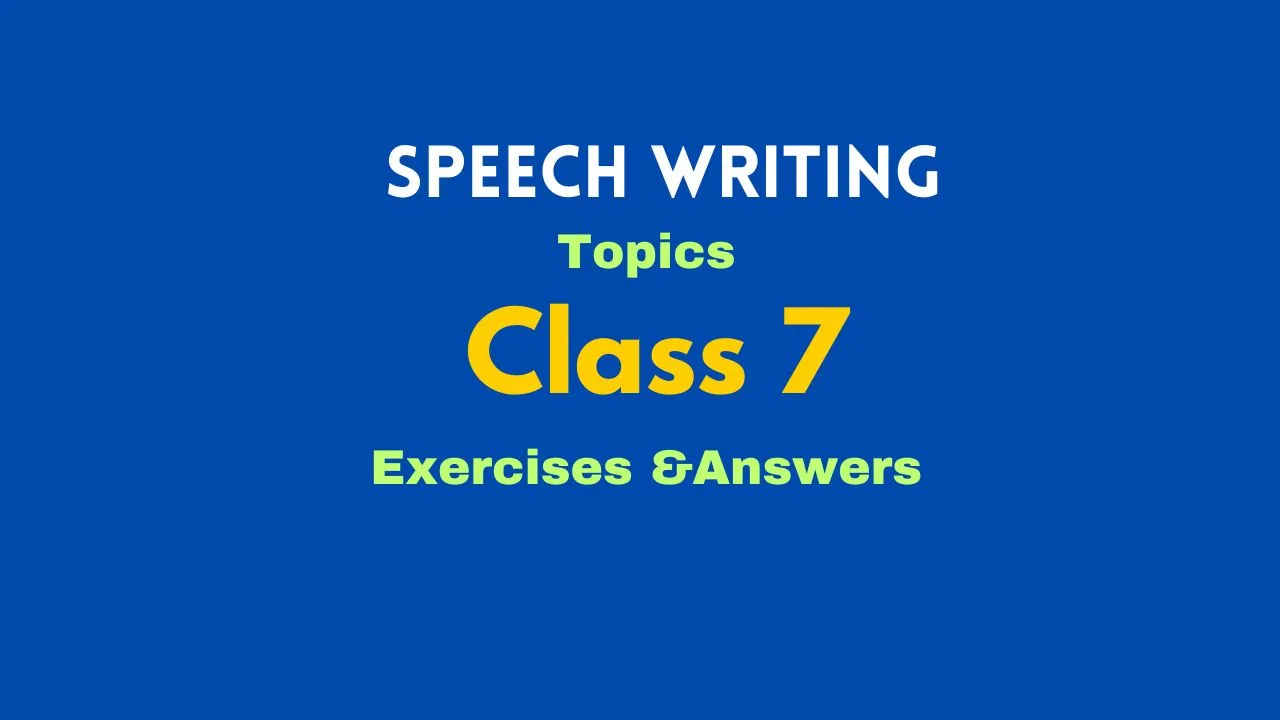 speech writing class 7 topics