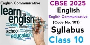 Syllabus Communicative English(101) Class 10 CBSE 2024-2025