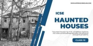 ICSE Haunted Houses Class 10 Summary Questions Answers ICSE Haunted Houses Class 10 Summary Questions Answers
