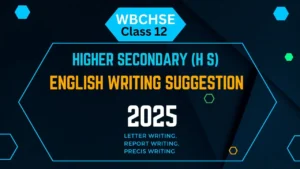 Higher Secondary English Writing Suggestion with Answers 2025