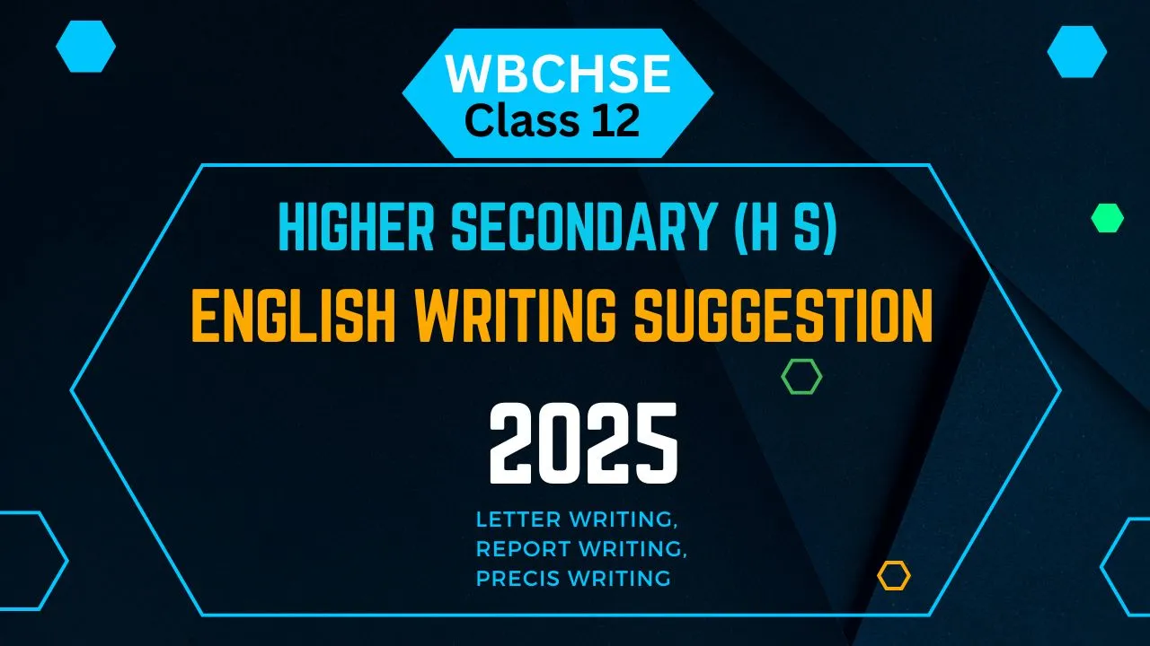Higher Secondary English Writing Suggestion with Answers 2025