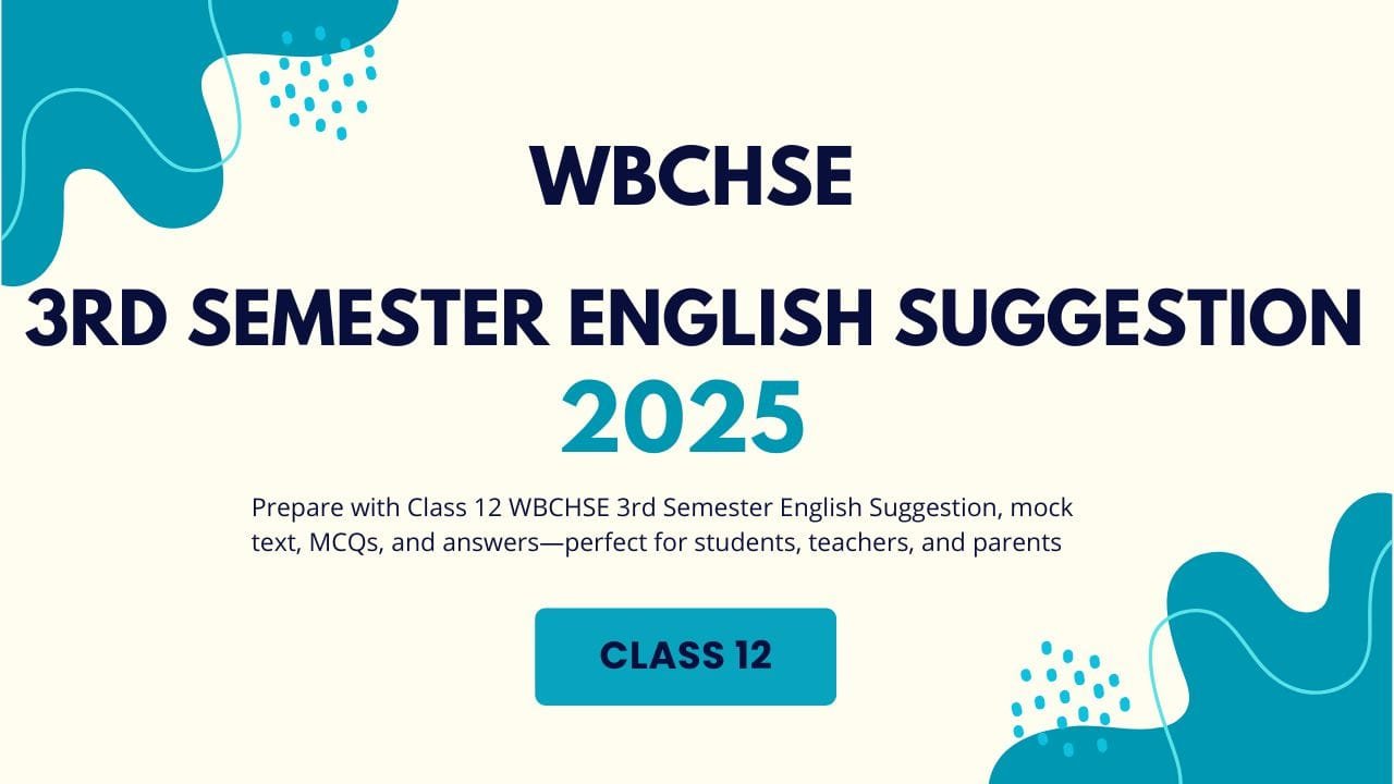 3rd Semester English Suggestion Answers Class 12 WBCHSE 2025